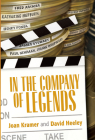 In the Company of Legends By Joan Kramer, New York, David Heeley, Richard Dreyfuss (Foreword by) Cover Image