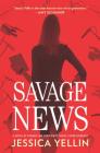 Savage News By Jessica Yellin Cover Image