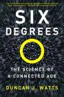 Six Degrees: The Science of a Connected Age Cover Image