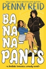 Bananapants By Penny Reid Cover Image