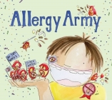Allergy Army (Sugar Bugs ) By Sam Weisz, DDS, Erica Weisz Cover Image