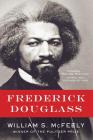 Frederick Douglass By William S. McFeely, Ph.D. Cover Image