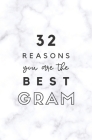 32 Reasons You Are The Best Gram: Fill In Prompted Marble Memory Book Cover Image