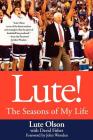 Lute!: The Seasons of My Life By Lute Olson, David Fisher, John Wooden (Foreword by) Cover Image