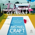 Desert Getaway By Michael Craft, Joel Froomkin (Read by) Cover Image