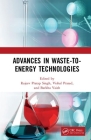 Advances in Waste-To-Energy Technologies By Vishal Prasad (Editor), Barkha Vaish (Editor), Rajeev Singh (Editor) Cover Image