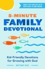 5-Minute Family Devotional: Kid-Friendly Devotions for Growing with God By Brittany Rust Cover Image