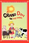 A Grand Day on the Farm By Robert Henry Cover Image