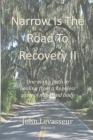Narrow Is The Road To Recovery II By John Louis Levasseur Cover Image