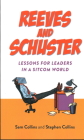 Reeves and Schuster: Lessons for Leaders in a Sitcom World Cover Image