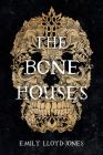 The Bone Houses Cover Image