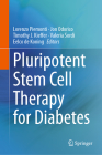 Pluripotent Stem Cell Therapy for Diabetes Cover Image