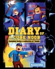 Diary of a Cube Noob: The Collection of 7 Stories By Kid Fi Books Cover Image