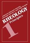 Rheology: Volume 1: Principles By Giovanni Astarita, Giuseppe Marrucci, Luigi Nicolais Cover Image