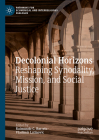 Decolonial Horizons: Reshaping Synodality, Mission, and Social Justice (Pathways for Ecumenical and Interreligious Dialogue) Cover Image