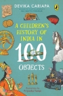 A Children's History of India in 100 Objects Cover Image