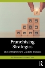 Franchising Strategies: The Entrepreneur's Guide to Success Cover Image