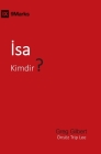 İsa Kimdir? (Who Is Jesus?) (Turkish) By Greg Gilbert, Trip Lee (Foreword by) Cover Image