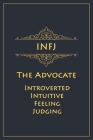 INFJ - The Advocate (Introverted, Intuitive, Feeling, Judging): Myers-Briggs Notebook for Counselors/Advocates - 120 pages, 6x9 By Personality Press Cover Image