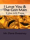 I Love You & The Con Man: 2 One Act Plays Cover Image