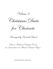 Christmas Duets for Clarinets - Volume 2: 11 More Duets on Traditional Christmas Carols for Intermediate and Advanced Clarinet Players By Kenneth Baird Cover Image