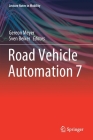 Road Vehicle Automation 7 (Lecture Notes in Mobility) By Gereon Meyer (Editor), Sven Beiker (Editor) Cover Image