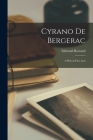 Cyrano de Bergerac: A Play in Five Acts By Edmond Rostand Cover Image