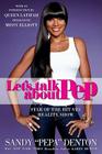 Let's Talk About Pep By Sandy Denton, Queen Latifah (Introduction by), Missy Elliott (Epilogue by) Cover Image