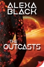 The Outcasts By Alexa Black Cover Image
