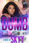 Dumb By Skyy Cover Image