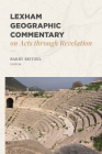 Lexham Geographic Commentary on Acts Through Revelation By Barry J. Beitzel (Editor) Cover Image