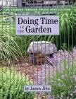 Doing Time in the Garden: Life Lessons through Prison Horticulture By James Jiler Cover Image