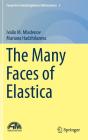 The Many Faces of Elastica (Forum for Interdisciplinary Mathematics #3) By Ivaïlo M. Mladenov, Mariana Hadzhilazova Cover Image