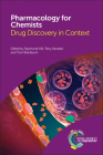 Pharmacology for Chemists: Drug Discovery in Context By Raymond Hill (Editor), Terry Kenakin (Editor), Tom Blackburn (Editor) Cover Image
