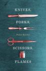 Knives, Forks, Scissors, Flames Cover Image