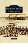 Daytona Beach Lifeguards By Patti Light Cover Image