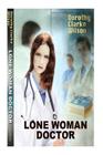 Lone Woman Doctor Cover Image