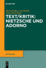Text/Kritik: Nietzsche und Adorno (Textologie #2) Cover Image