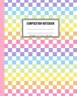 Composition Notebook: Rainbow Checkered Notebook For Girls By Playful Print Notebooks Cover Image