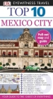 DK Eyewitness Top 10 Mexico City (Pocket Travel Guide) By DK Eyewitness, Paul Franklin (Photographs by) Cover Image