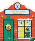 Santa Claus and the Elves (Who Lives Here?) By S&S Alliance Cover Image
