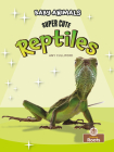Super Cute Reptiles By Amy Culliford Cover Image