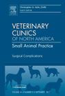 Surgical Complications, an Issue of Veterinary Clinics: Small Animal Practice: Volume 41-5 (Clinics: Veterinary Medicine #41) By Christopher A. Adin Cover Image