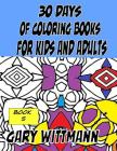 30 Days of Coloring Books for Kids and Adults Book 5: Patterns By Gary Wittmann Cover Image