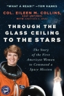 Through the Glass Ceiling to the Stars: The Story of the First American Woman to Command a Space Mission Cover Image