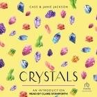 Crystals: An Introduction: Your Plain & Simple Guide to Using Crystals for Healing, Meditation, Divination, and Protection Cover Image
