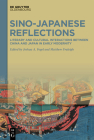 Sino-Japanese Reflections: Literary and Cultural Interactions Between China and Japan in Early Modernity Cover Image
