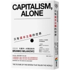 Capitalism, Alone By Branko Milanovic Cover Image
