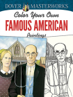 Color Your Own Famous American Paintings Cover Image