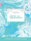 Adult Coloring Journal: Addiction (Butterfly Illustrations, Turquoise Marble) By Courtney Wegner Cover Image
